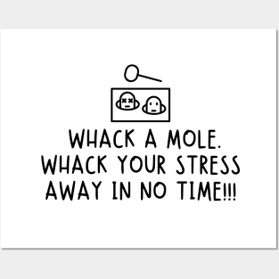 Whack a mole. Whack your stress away in no time! Posters and Art